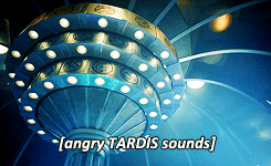 Angry TARDIS Sounds