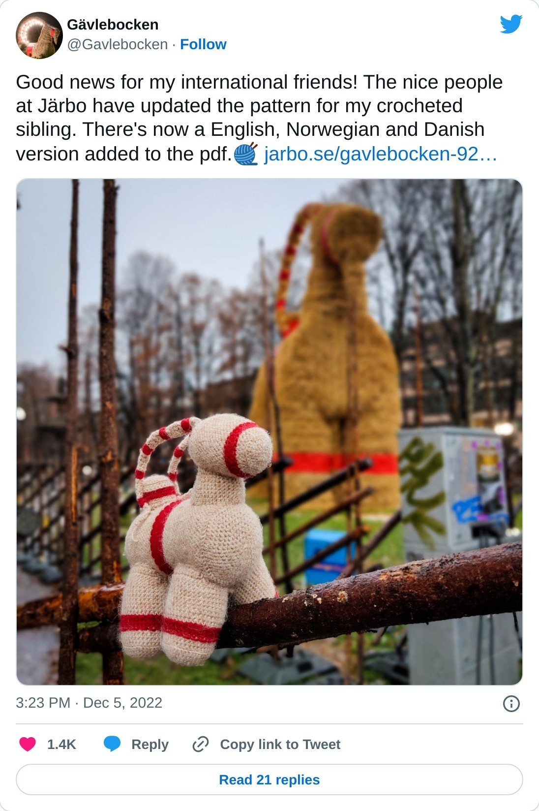 Good news for my international friends! The nice people at Järbo have updated the pattern for my crocheted sibling. There's now a English, Norwegian and Danish version added to the pdf.🧶 https://t.co/ZCPS3tHsuo pic.twitter.com/qiDNW4q6cK — Gävlebocken (@Gavlebocken) December 5, 2022 View on Twitter at